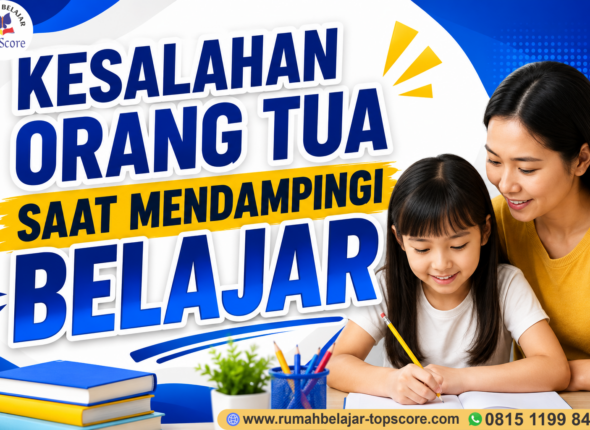 cover artikel 19 . Kesalahan Orang Tua Saat Mendampingi Belajar, Hindari Agar Anak Semakin Berprestasi