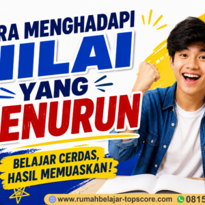 cover artikel 20. Cara Menghadapi Nilai yang Menurun Penyebab, Solusi, dan Tips Agar Prestasi Kembali Meningkat
